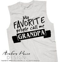 My favorite people call me grandpa svg, png, dxf, father's day svg, granpda svg, diy grandpa gift, vector cut file for cricut, amber price design, grandpa svgs