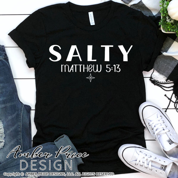 Salty SVG, Matthew 5:13 SVG, PNG, DXF, Christian svg, bible verse svg, scripture svg, Cricut file, silhouette cameo, cut file, salt and light svg, sublimation, screen print file design